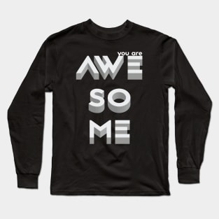 You are awesome - grey Long Sleeve T-Shirt